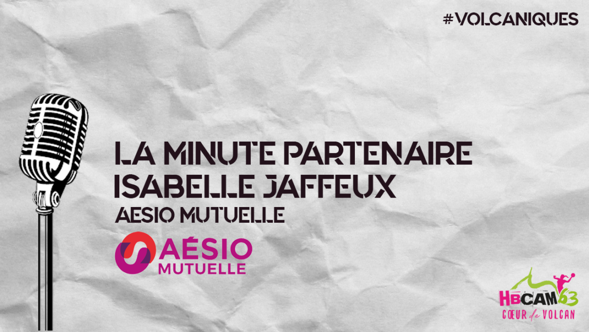 La minute partenaires avec Aesio Mutuelle