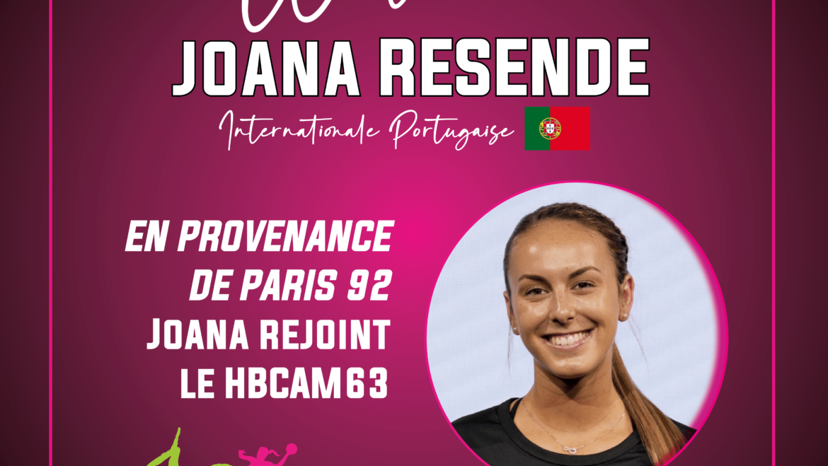 Joana Resende, internationale portugaise, vient clôturer le recrutement de nos Volcaniques