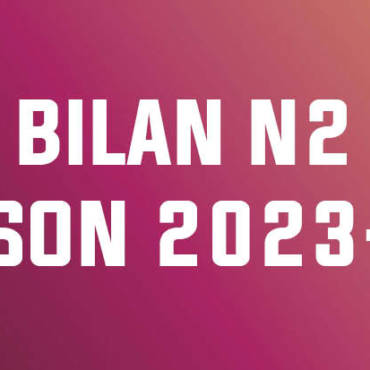 Bilan de la Saison 2023/2024 : N2